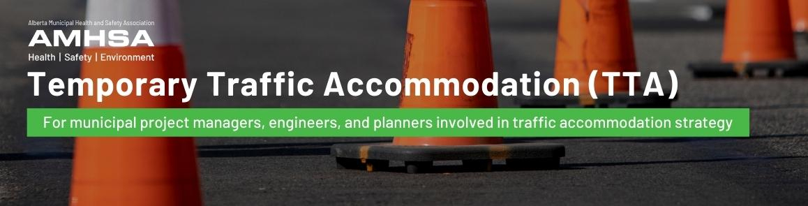 New - Temporary Traffic Accommodation training now available!